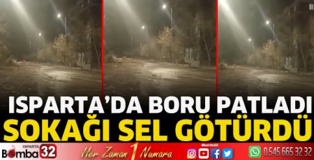 Isparta'da boru patladı