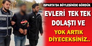 ISPARTA'DA BÖYLESİNİ DE GÖRDÜK