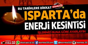 ISPARTA'DA BU 2 MAHALLE DİKKAT