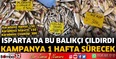 Isparta'da bu balıkçı çıldırdı