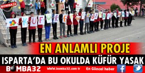 ISPARTA'DA BU OKULDA KÜFÜR YASAK
