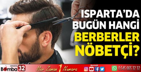 Isparta'da bugün hangi berberler nöbetçi?