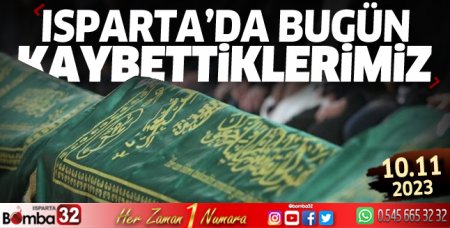 Isparta'da bugün kaybettiklerimiz 10 Kasım 2023