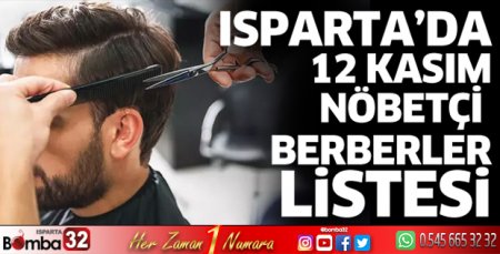 Isparta'da bugün nöbetçi berberler listesi