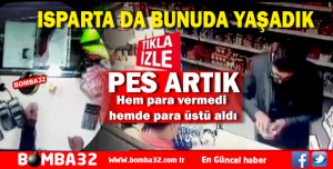 ISPARTA'DA  BUNU DA YAŞADIK !