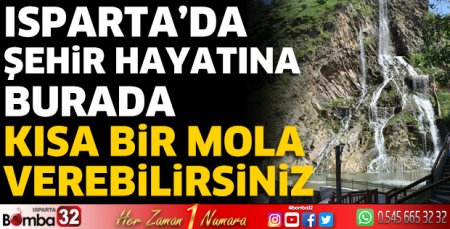 Isparta'da burada mola verebilirsiniz