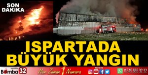 ISPARTADA BÜYÜK YANGIN
