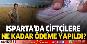 Isparta'da Çiftçilere Ne Kadar Destek Ödemesi Yapıldı?