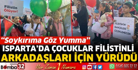 Isparta'da çocuklar Filistinli arkadaşları için yürüdü