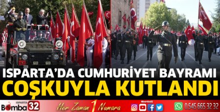 Isparta'da Cumhuriyet Bayramı coşkuyla kutlandı