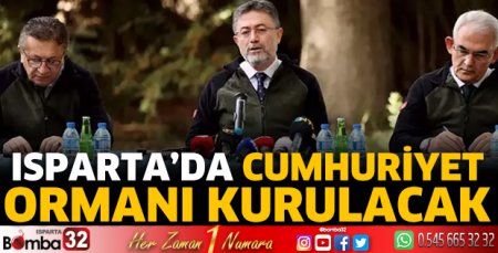 Isparta'da Cumhuriyet Ormanı kurulacak