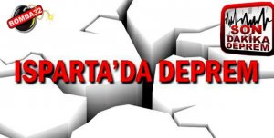 ISPARTA'DA DEPREM  !