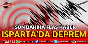 ISPARTADA DEPREM KORKUTTU