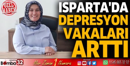 Isparta'da depresyon vakaları arttı