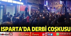 Isparta'da Derbi Coşkusu