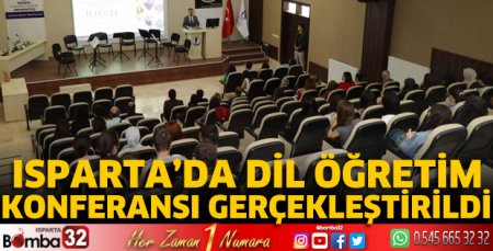 Isparta'da Dil Öğretim Konferansı gerçekleştirildi