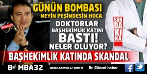 ISPARTA'DA  DOKTORLAR BAŞHEKİM KATINI BASTI 