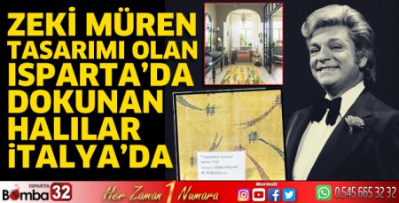 Isparta'da dokunan Zeki Müren tasarımlı halılar İtalya'da
