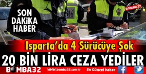ISPARTA'DA DRİFTEN 4 ARACA 20 BİN 40 TL CEZA