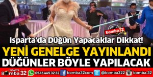 ISPARTA'DA DÜĞÜN YAPACAKLAR DİKKAT
