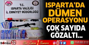 Isparta'da Dümen Operasyonu