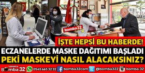 ISPARTA'DA ECZANELERDE MASKE DAĞITIMINA BAŞLANDI