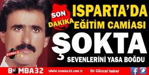 ISPARTA'DA EĞİTİM CAMİASI ŞOKTA