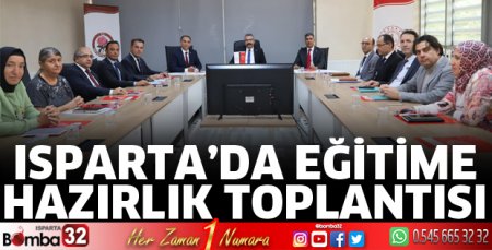 Isparta'da eğitime hazırlık toplantısı