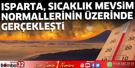 Isparta'da Ekim ayında sıcaklık arttı