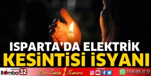 Isparta'da elektrik kesintileri isyan ettiriyor
