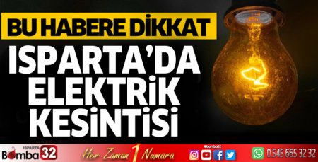 Isparta'da elektrik kesintisi