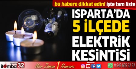 Isparta'da elektrik kesintisi yaşanacak