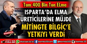 ISPARTA'DA ELMA ÜRETİCİLERİNE MÜJDE