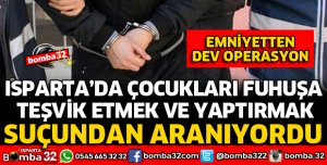 ISPARTA'DA EMNİYETTEN DEV OPERASYON