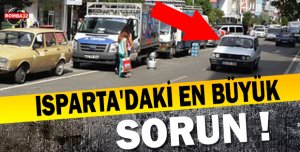 Isparta'da En büyük sorun