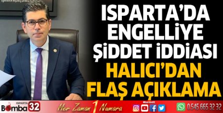 Isparta'da engelliye şiddet iddiası