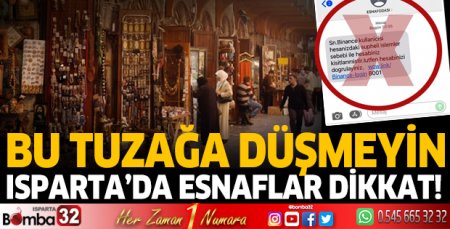 Isparta'da esnaflar dikkat: Bu tuzağa düşmeyin!