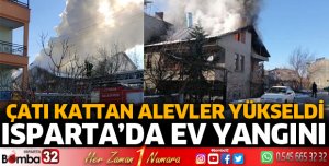 ISPARTA'DA EV YANGINI