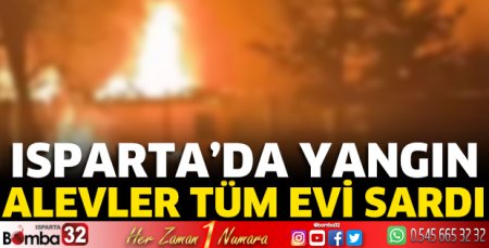 Isparta'da ev yangını
