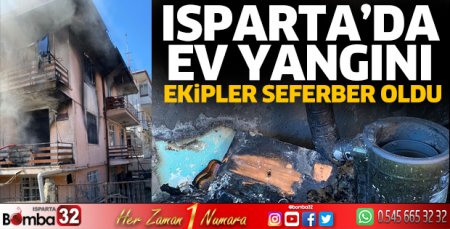 Isparta'da ev yangını