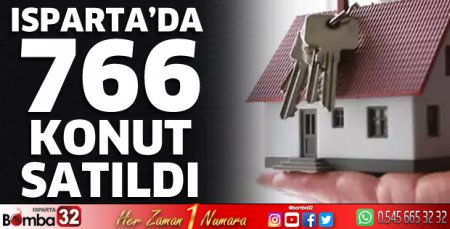Isparta'da Eylül ayında 766 konut satıldı 