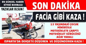 ISPARTA'DA FECİ KAZA 