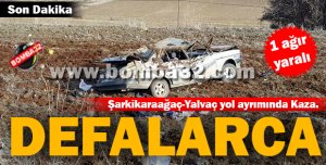 ISPARTA'DA FECİ KAZA 