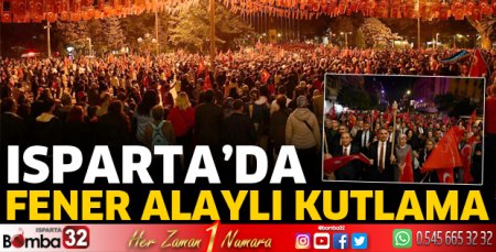 Isparta'da fener alaylı kutlama