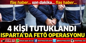 ISPARTA'DA FETÖ OPERASYONU