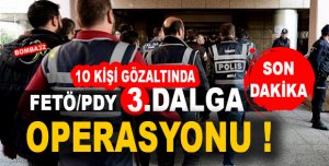 ISPARTA'DA FETÖ PDY OPERASYONU 10 ŞÜPHELİ GÖZALTINDA