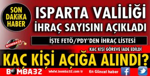 ISPARTA'DA FETÖ'DAN KAÇ KİŞİ İHRAÇ EDİLDİ