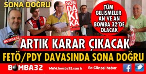 ISPARTA'DA FETÖ/PDY DAVASINDA KARARA DOĞRU