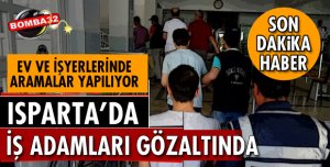 ISPARTA'DA FETÖ/PDY OPERASYONU!