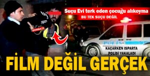 ISPARTA'DA FİLM GİBİ  KOVALAMACA